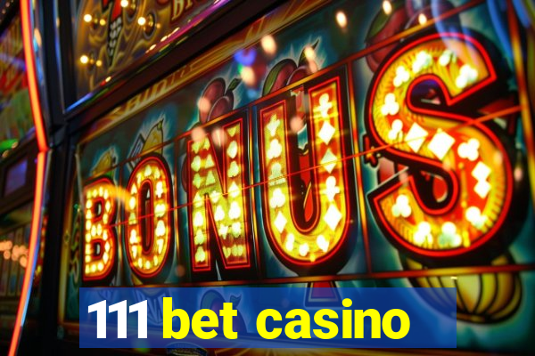 111 bet casino